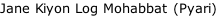 Jane Kiyon Log Mohabbat (Pyari)